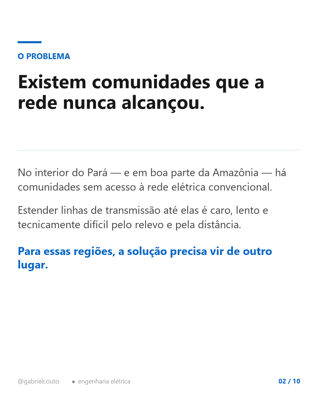 Slide 2 — Comunidades que a rede nunca alcançou